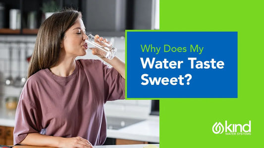 Why Does My Water Taste Sweet?