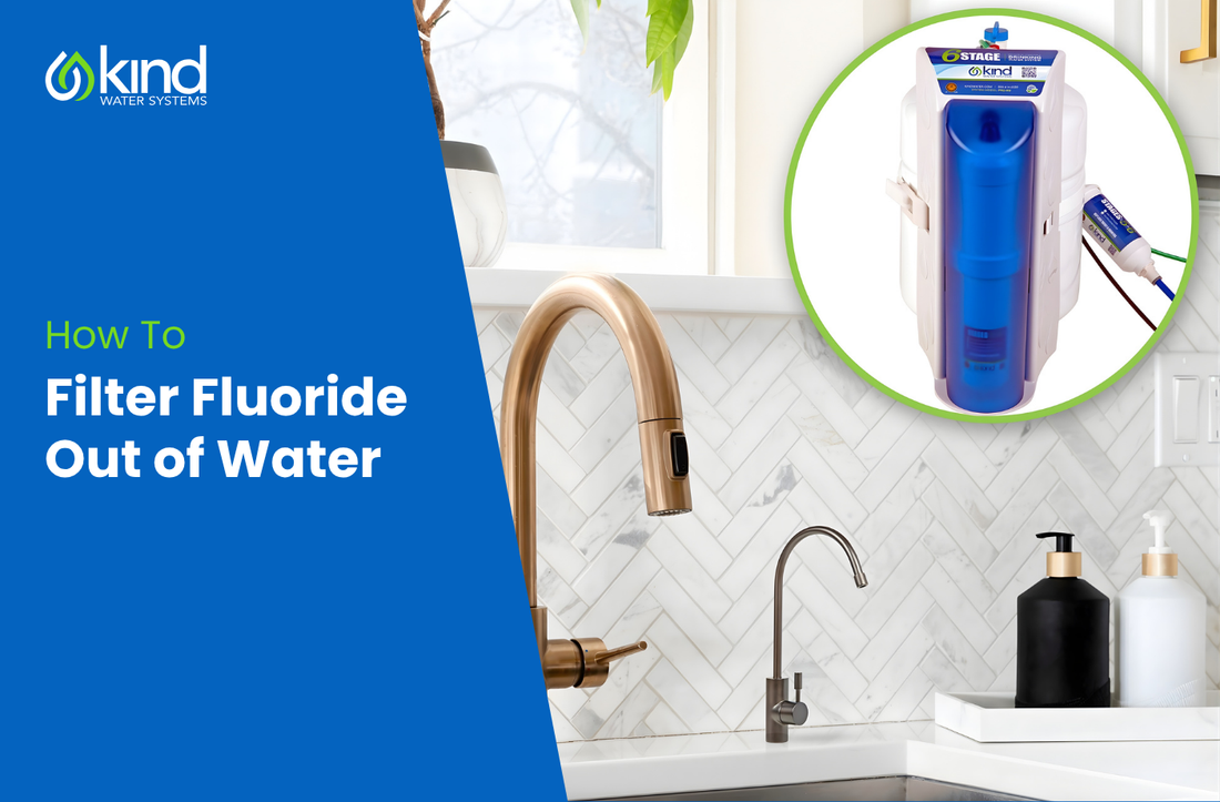How to Filter Fluoride Out of Water