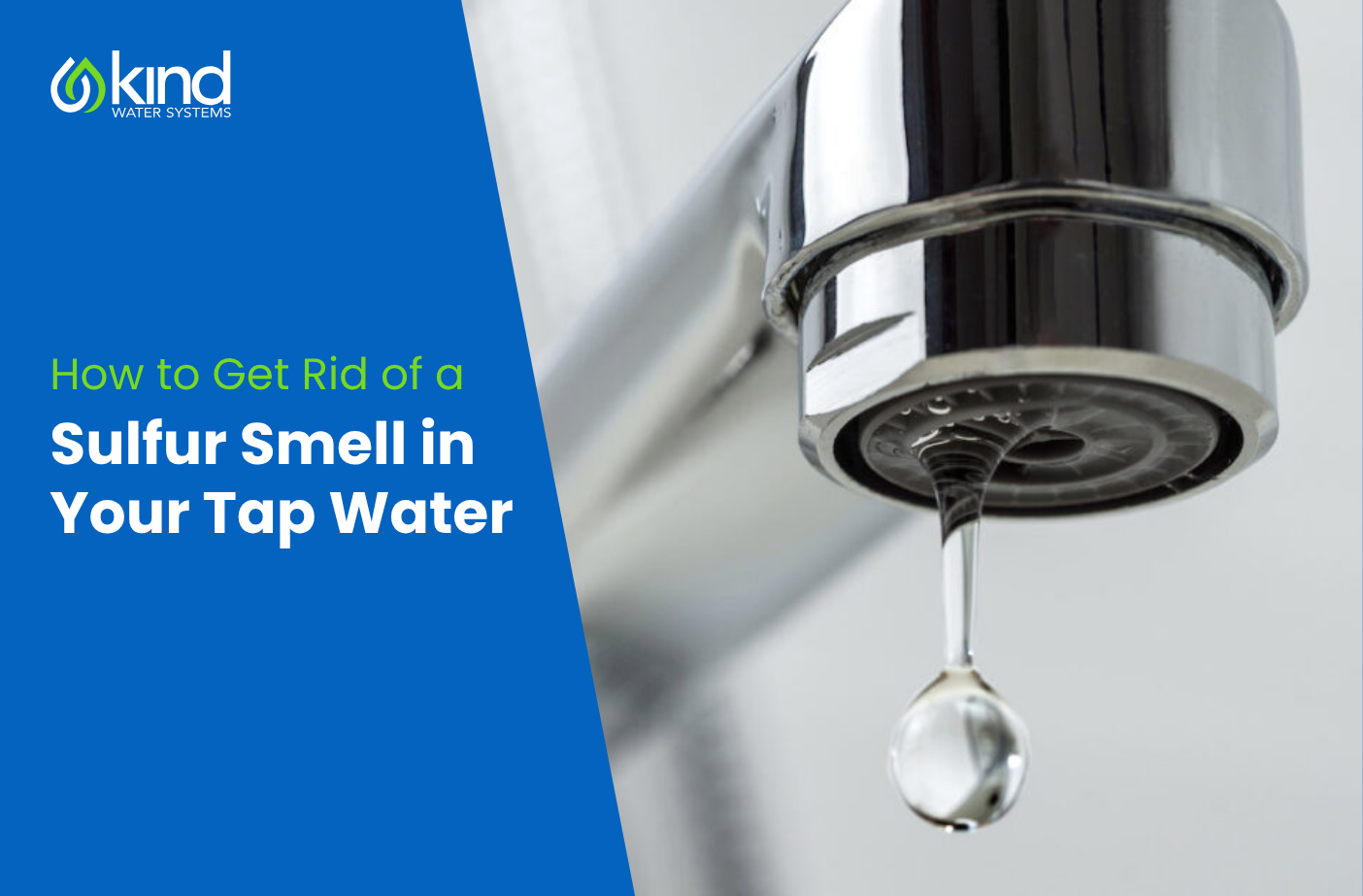 How to Get Rid of Sulfur Smell in Tap Water | Kind Water &ndash; Kind Water