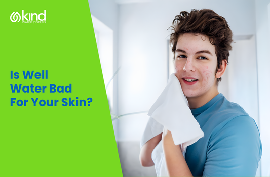 Is Well Water Bad For Your Skin?